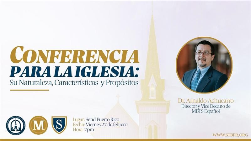 EspanolMBTS's tweet photo. La semana que viene, el viernes 27 de febrero, nuestro estimado Director y Vice Decano, el Dr. Arnaldo Achucarro, presentará sobre la naturaleza, las características, y los propósitos de la Iglesia. Esto como parte de la conferencia regional "Para la Iglesia" en Puerto Rico. https://t.co/2Qc9JRQ2yp