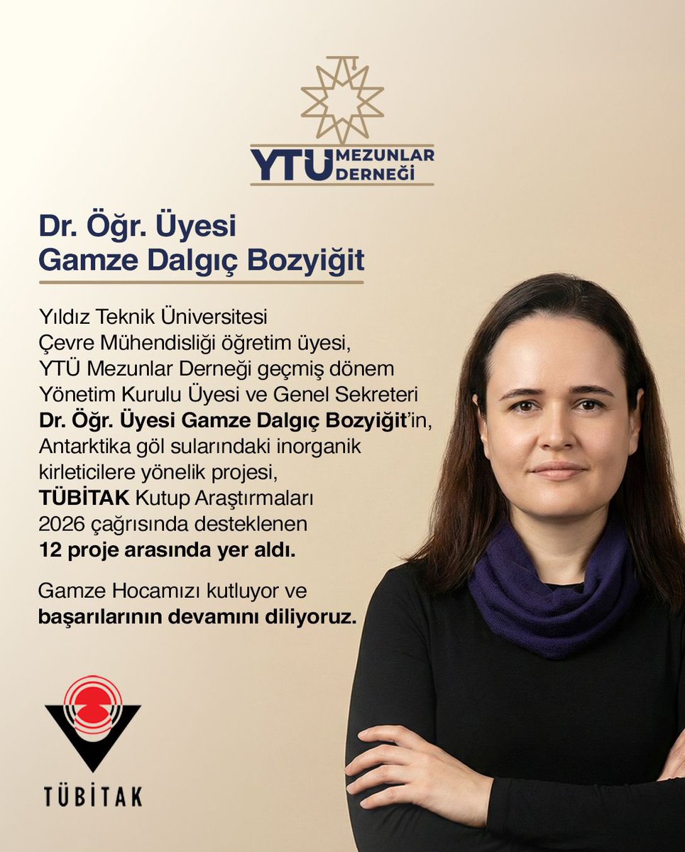 _ytumed's tweet photo. Bilimsel üretim, azim ve vizyonla birleştiğinde ortaya gurur verici başarılar çıkıyor. 🌍✨

Yıldız Teknik Üniversitesi Çevre Mühendisliği öğretim üyesi ve Derneğimizin geçmiş dönem Yönetim Kurulu Üyesi ve Genel Sekreteri Dr. Öğr. Üyesi Gamze Dalgıç Bozyiğit’in, Antarktika göl sularındaki inorganik kirleticilere yönelik projesi, TÜBİTAK Kutup Araştırmaları 2026 çağrısında destek almaya hak kazanan projeler arasında yer aldı.

Bilime katkı sunan, ülkemizi uluslararası arenada temsil eden bu değerli çalışmasından dolayı kendisini tebrik ediyor; başarılarının artarak devam etmesini diliyoruz. ⭐️

#YTÜ #YTÜMezunlarDerneği #TÜBİTAK #Bilim #KutupAraştırmaları