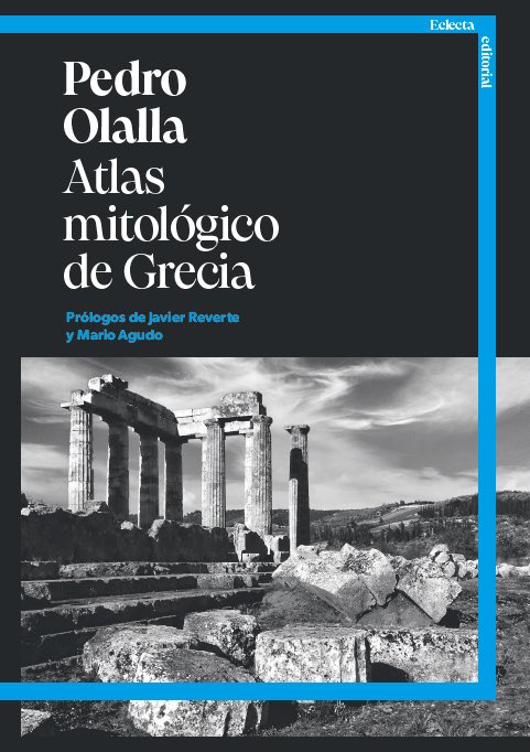 eclecta_libros's tweet photo. ‼️Gran noticia‼️

Veinticinco años después de su primera edición en Atenas, hoy ha entrado en imprenta la nueva versión reestructurada, actualizada y enriquecida del “Atlas mitológico de Grecia” de @pedro_olalla.

A mitad de marzo en todas las librerías. https://t.co/s6LXUVro7R