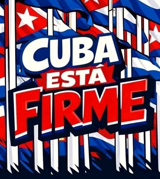 #CubaEstaFirme