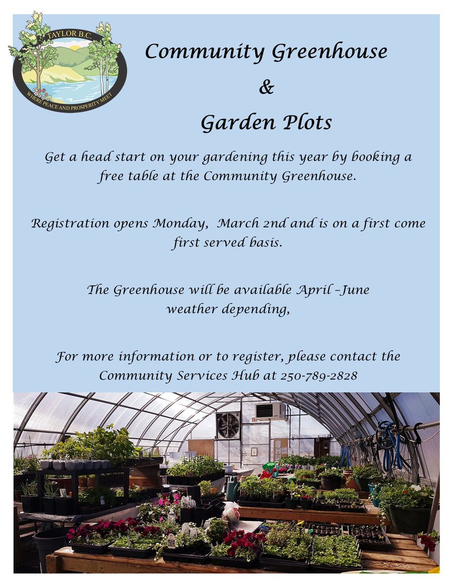 DistrictTaylor's tweet photo. Registration for the Community Greenhouse and Garden Plots opens on Monday, March 2nd. For more information or to register, please contact the Community Services Hub at 250-789-2828 https://t.co/1ttDjegQWf
