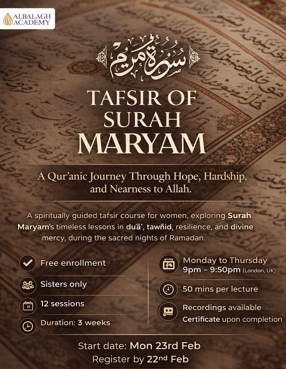 Alḥamdulillāh, this Ramaḍan I’ll be teaching a Tafsir course on Sūrah Maryam. A sūrah very close to my heart. It’s sisters only and registration deadline is 22nd Feb.

If you’re interested, pls enroll below:
albalaghacademy.org/course/tafsir-…