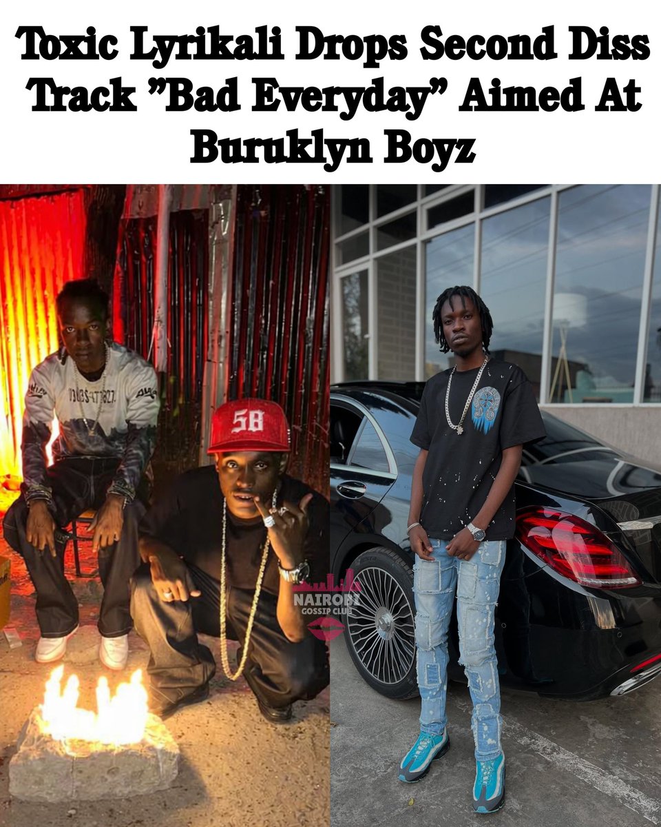 NairobiGossips's tweet photo. Toxic Lyrikali Drops Second Diss Track "Bad Everyday" Aimed At Buruklyn Boyz https://t.co/MYNByQU8fa