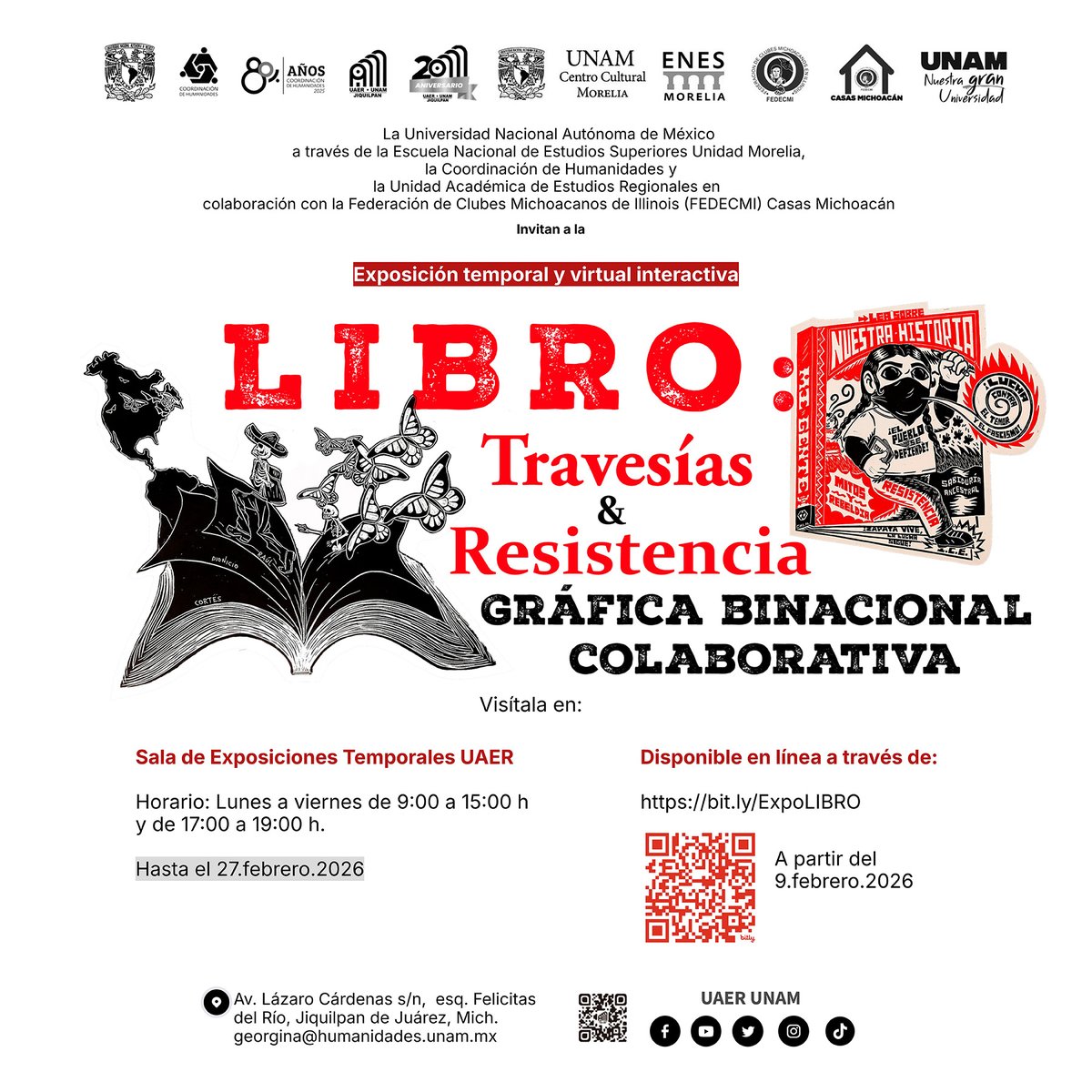 Les recordamos que la exposición temporal "Libro: Travesías &amp; Resistencia Gráfica Binacional Colaborativa" estará en la sala de exposiciones de la UAER hasta el viernes 27 de febrero de 2026.

Posteriormente la podrás consultar de manera virtual  e interactiva.

¡Te esperamos!