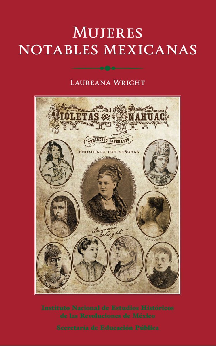 INEHRM's tweet photo. Para conocer más, te invitamos a conocer el #recursodigital del INEHRM “Mujeres notables mexicanas” de Laureana Wright de Kleinhans. Disponible en: https://t.co/XRfC4Adarq https://t.co/IU81Tt6AjP