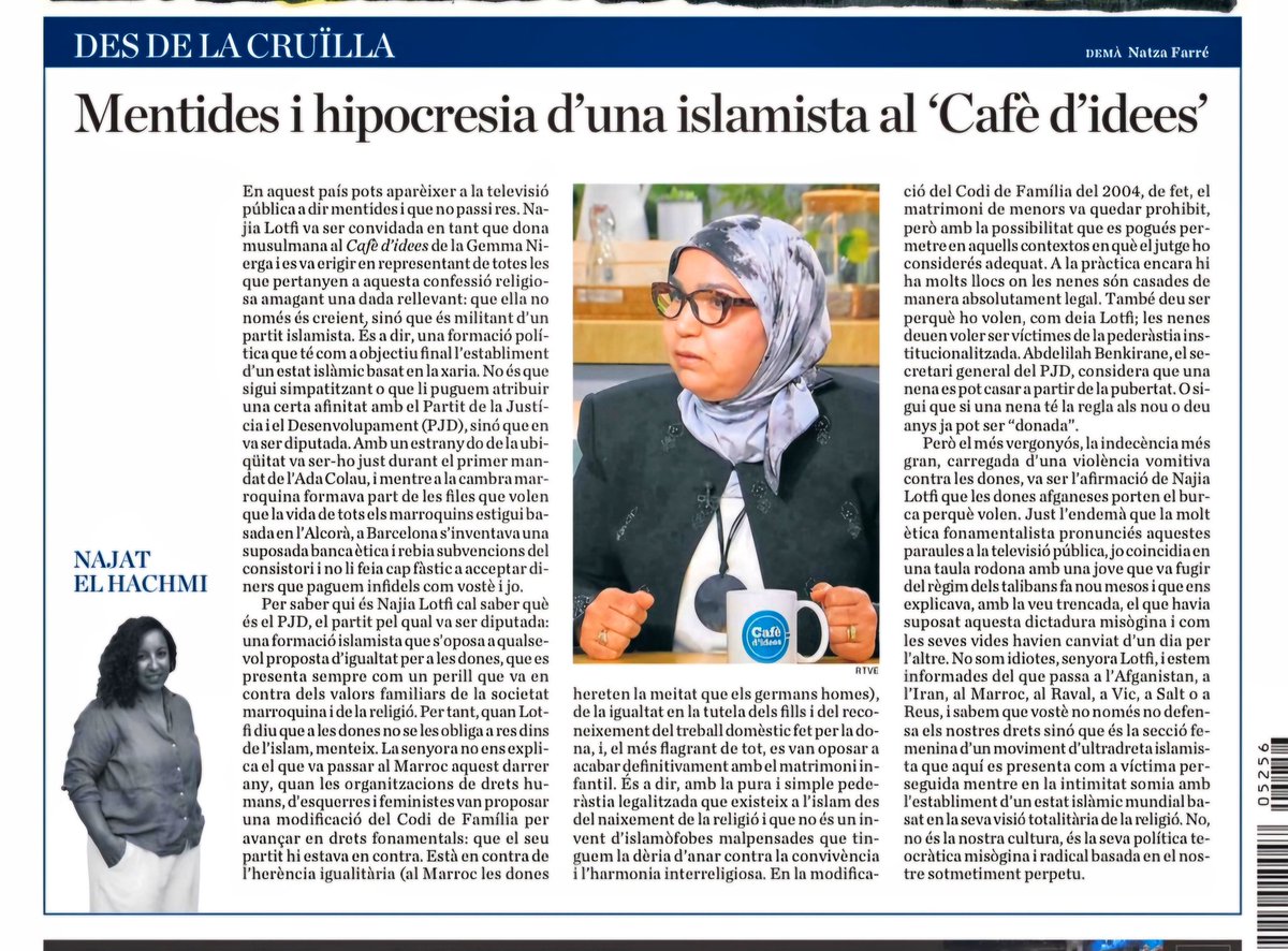 Najat El Hachmi (no Najat Driouech): 

"Senyora Lotfi, estem informades del que passa a l'Afganistan, a l'Iran, al Marroc, al Raval, a Vic, a Salt o a Reus, i sabem que vostè no només no defensa els nostres drets sinó que és la secció femenina de la ultradreta islamista." ✊