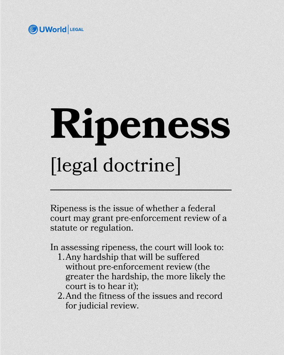 UWorldLegal's tweet photo. Ripeness = is this issue ready for court, or is it too early?
If you’re unsure, you’re not behind. This one takes practice. https://t.co/s3RF8ef8Zi