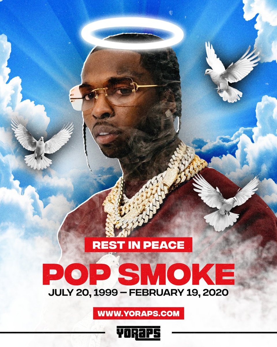 🙏 #RIP: #PopSmoke (Jul. 20, 1999 – Feb. 19, 2020)

6 years ago today, the #HipHop world lost the rising rapper at age 20.

May he rest in peace and his legacy continue to be remembered.
---
✅ Yo! Raps: yoraps.com
🚀 Yo! PR: yo-pr.com