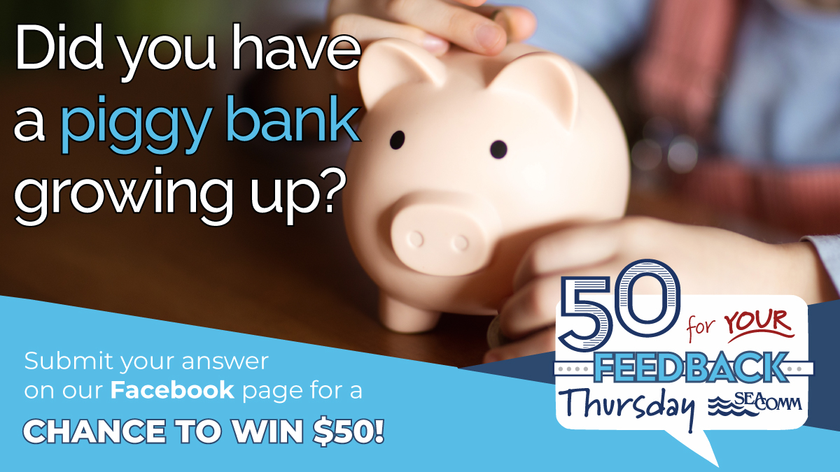 Many of us first learned how to save money by putting spare change in a piggy bank as a child. Did you have a piggy bank growing up?

Head over to our Facebook page to answer this "50 for Your Feedback" question of the week for your chance to win! #win #giveaway #play