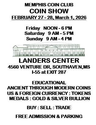 MemphisCoinClub's tweet photo. Memphis Coin Club Annual Winter Coin Show -
NEXT WEEKEND!
FEBRUARY 27 - 28, March 1, 2026
Friday   NOON - 6 PM
Saturday   9 AM - 5 PM
Sunday   9 AM - 4 PM
@LandersCenter https://t.co/h1mVbo9WPo