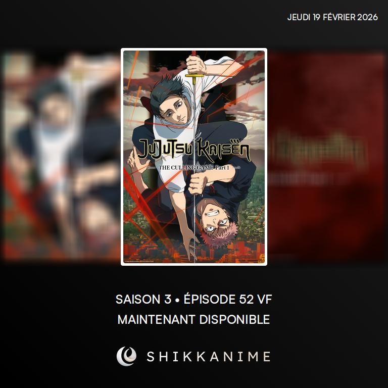 📺 L'épisode 52 de #JujutsuKaisen est maintenant disponible en VF !

ℹ️ Lien : shikkanime.fr/r/33f1f86e-667…

#Anime