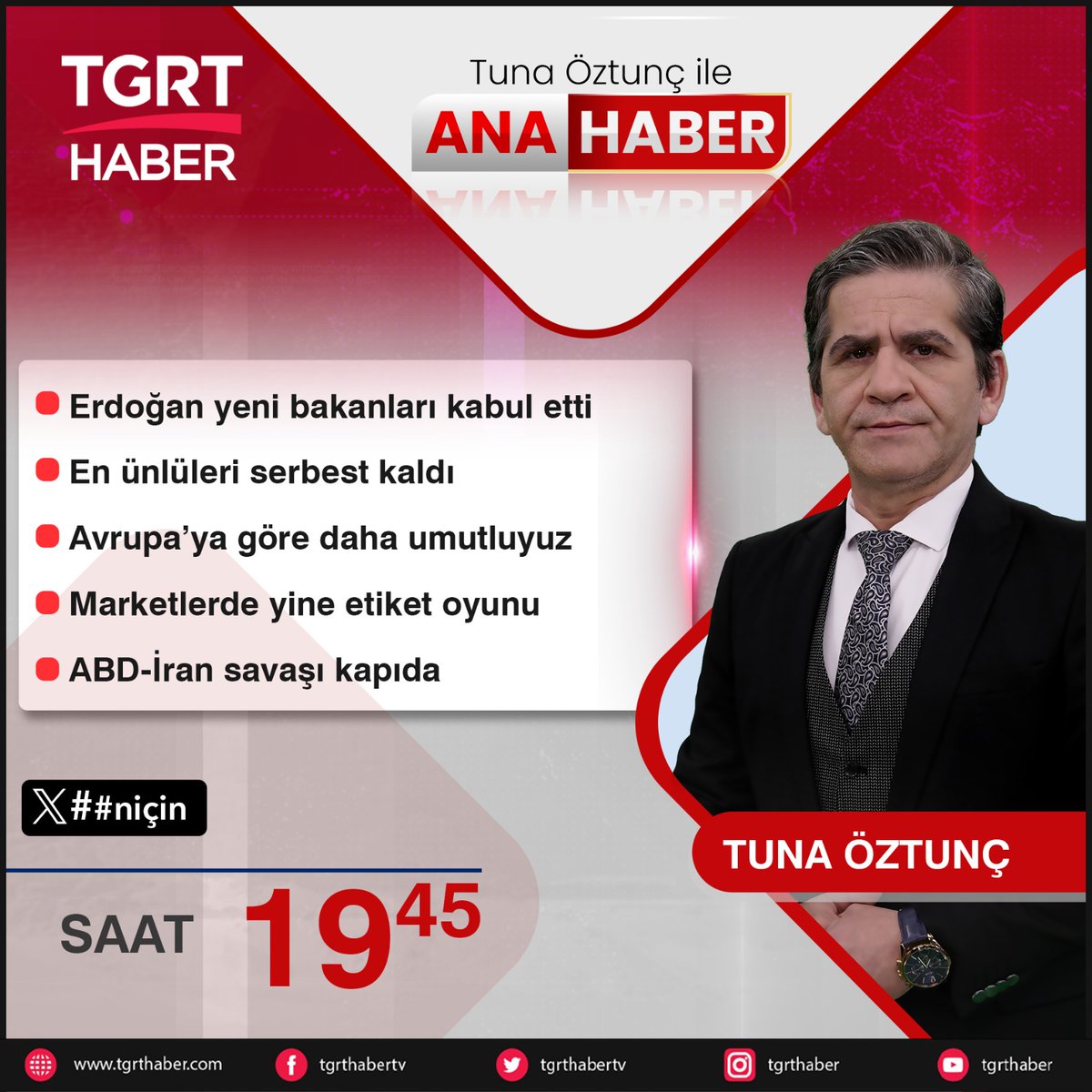 📌 Erdoğan yeni bakanları kabul etti
📌 En ünlüleri serbest kaldı
📌 Avrupa’ya göre daha umutluyuz
📌 Marketlerde yine etiket oyunu
📌 ABD-İran savaşı kapıda

#niçin
<a href="/tunaoztunc/">Tuna Öztunç</a>