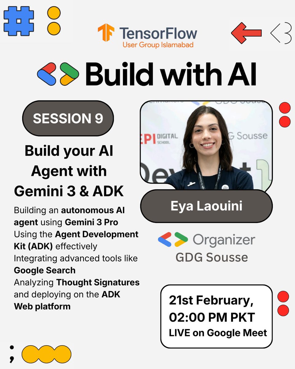 TFUGIslamabad's tweet photo. Join us for Session 9 of Build with AI!

🗣 Guest Speaker: Eya Laouini
(Community Organizer, GDG Sousse)

🔓 Session Topic: Build your AI Agent with Gemini 3 and ADK

🔗 Registration Link: https://t.co/j5heQ5GZMH

#BuildwithAI #TFUGIslamabad https://t.co/I4hkcWn72X