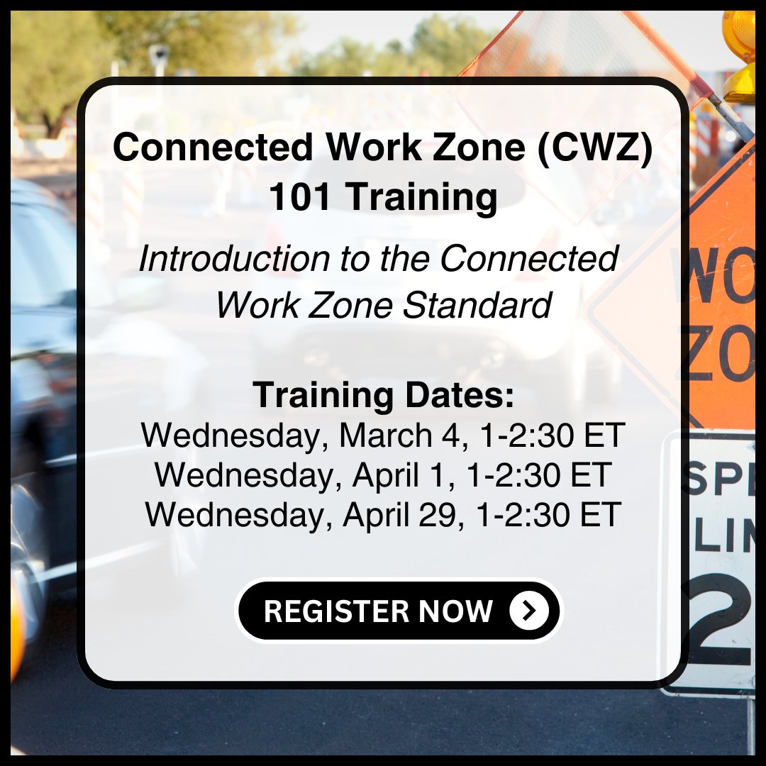 This 90-minute session introduces the 2024 Connected Work Zones Implementation Guide and Standard v1.0.0, with a focus on the fundamentals of work zone event data and connected device integration. Register here: workzonesafety.org/training/conne…