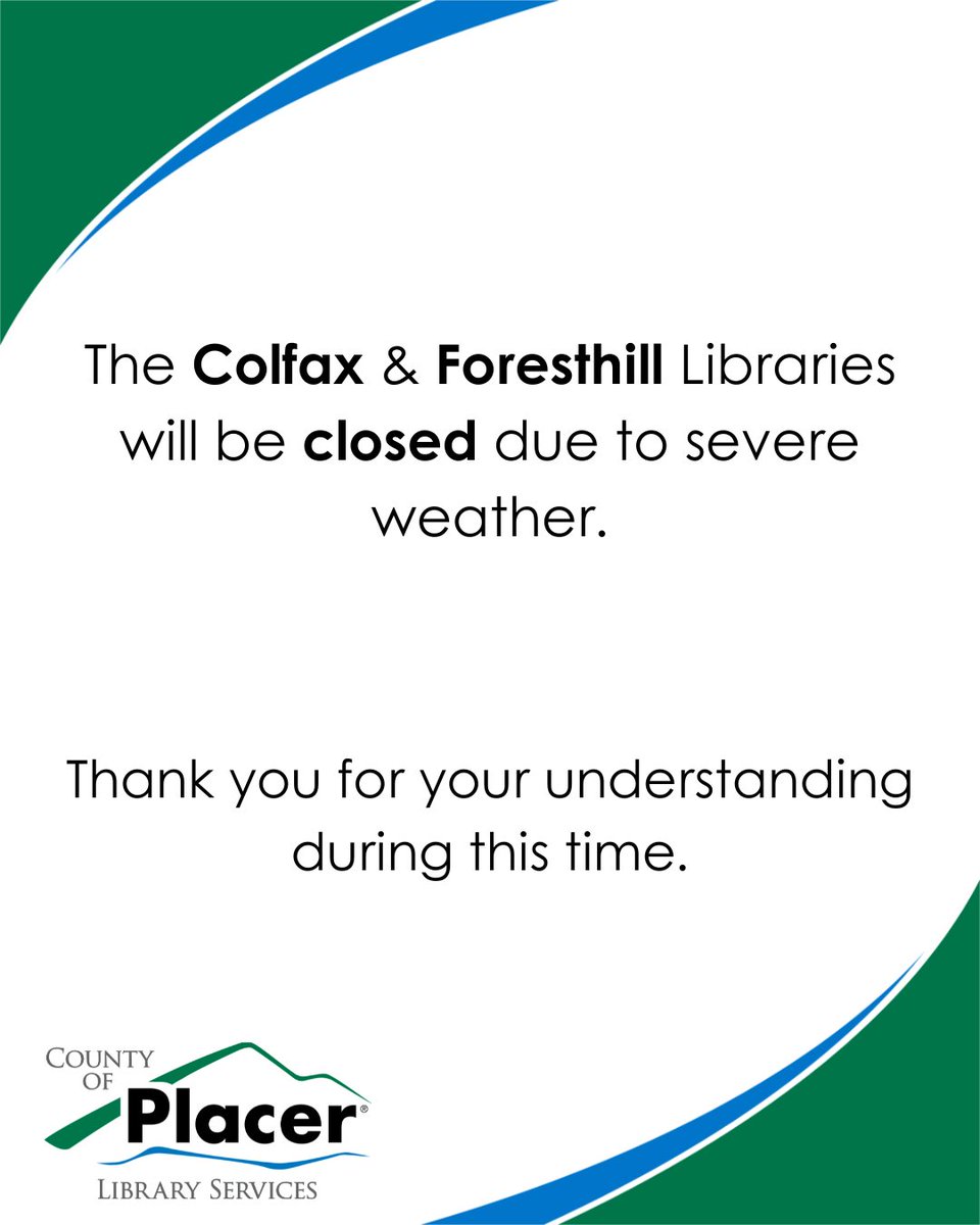 PlacerLibrary's tweet photo. Due to weather conditions, the Colfax and Foresthill Libraries will be closed today, February 19, 2026
#libraryclosure #foresthill #colfax #colfaxca https://t.co/uhPDYAKY6R