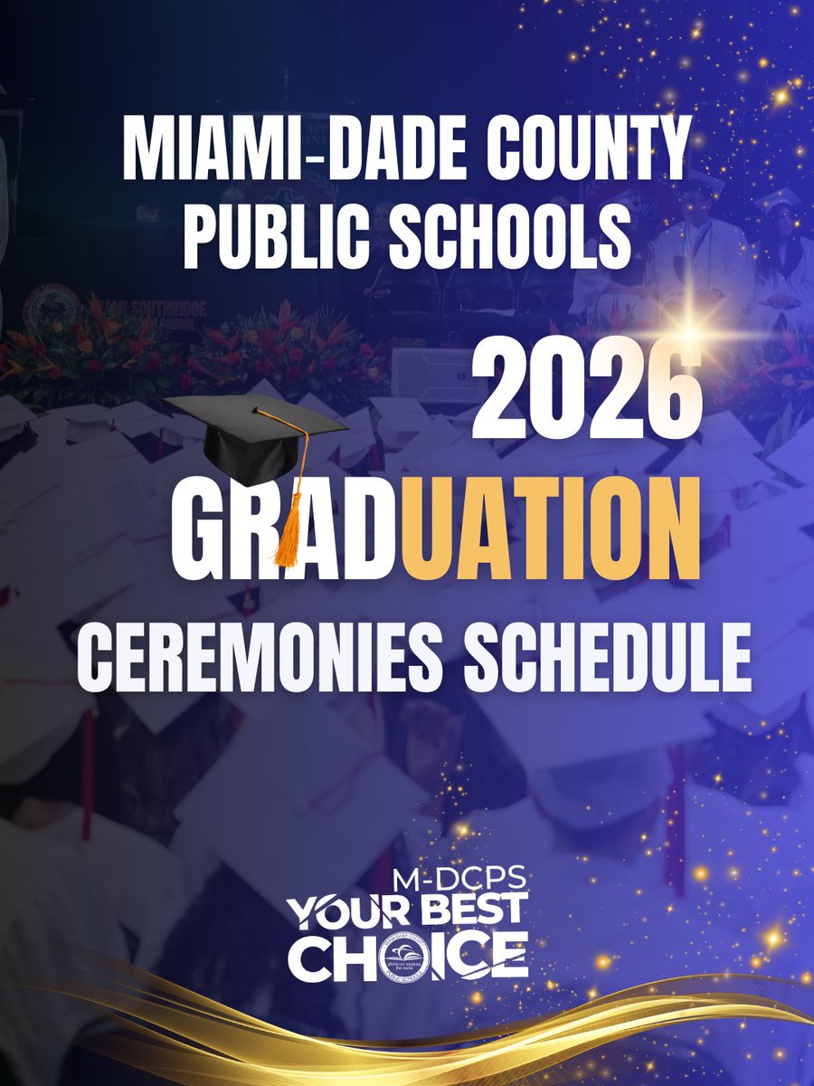 SuptDotres's tweet photo. Class of 2026, your moment is approaching fast! Graduation ceremonies run from May 26 to June 4, marking the official finale of your high school journey. Click to find your school’s specific date and venue: https://t.co/vOhBSnIWWO  #ClassOf2026 #YourBestChoiceMDCPS https://t.co/tM8w2Q4j0F