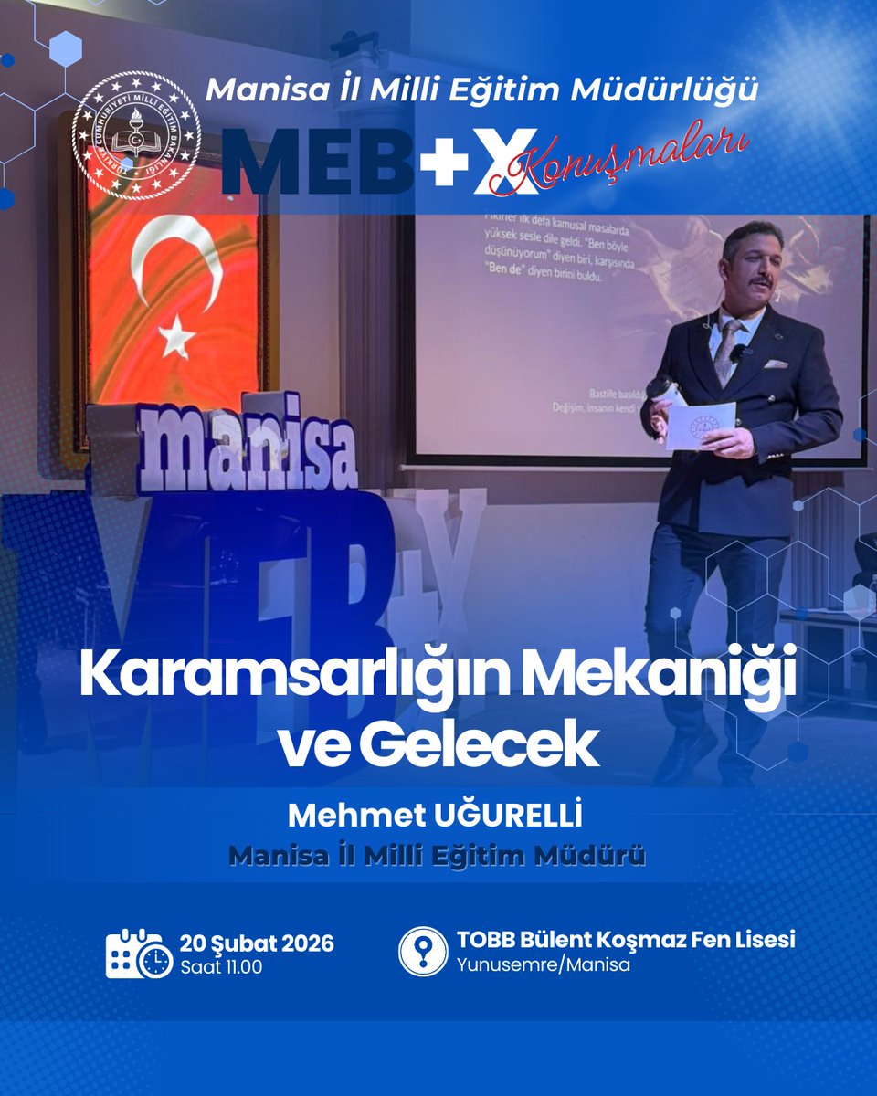 📌 MEB+X Konuşmaları

İl Millî Eğitim Müdürümüz Mehmet UĞURELLİ "Karamsarlığın Mekaniği ve Gelecek” programında öğrencilerimizle buluşuyor. 

🗓 20 Şubat 2026
⏰ 11.00
📍Yunusemre TOBB Bülent Koşmaz Fen Lisesi