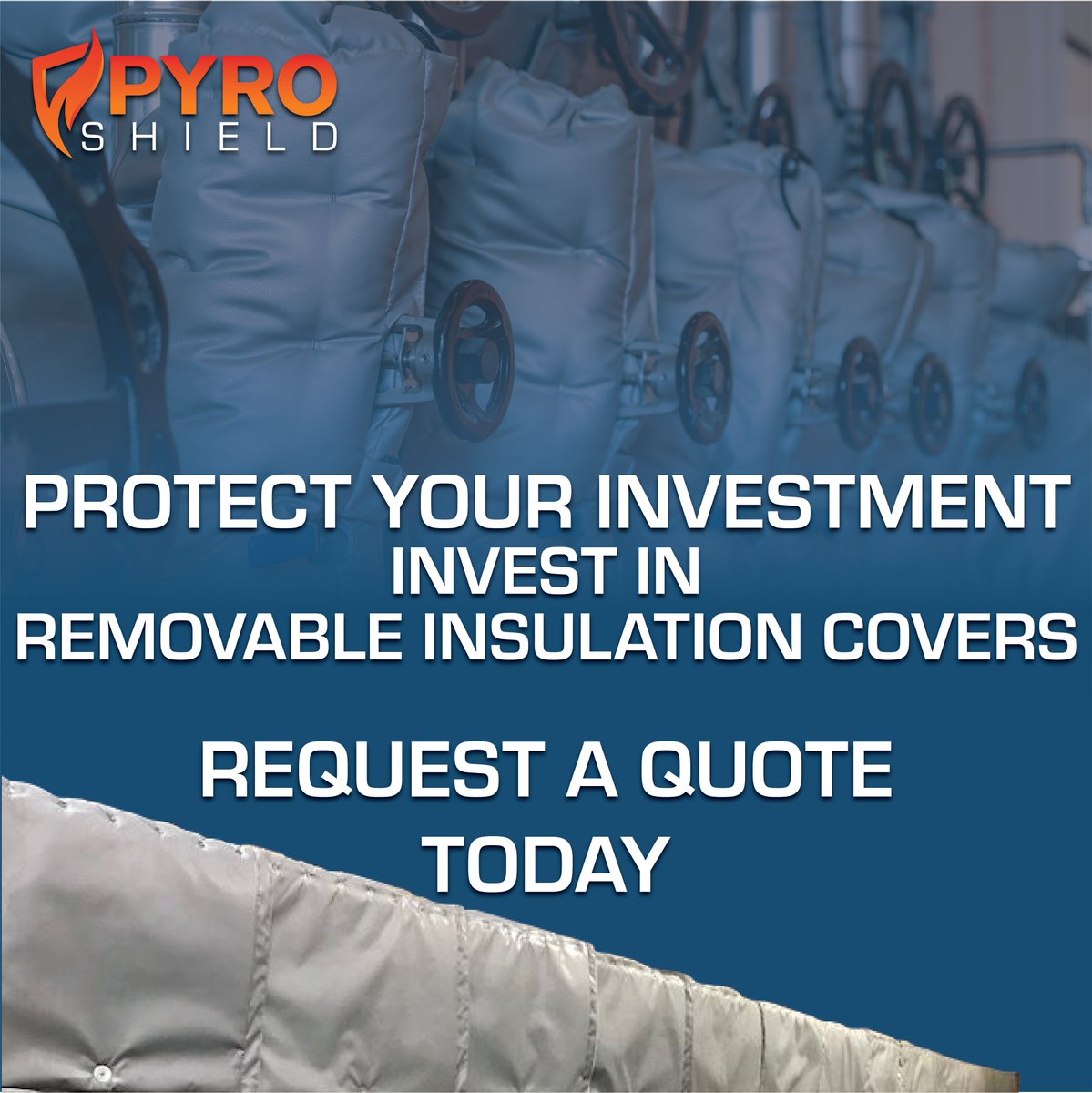 PyroShieldInc's tweet photo. Fitted to be easily removed from applications that require routine maintenance, Pyro Shield offers customization to meet your Removable Insulation Covers needs!

Protect your investment.

Request a Quote Today at https://t.co/BgRHQStCGY or Call (219) 661-8600 https://t.co/NLqXxg7ri2