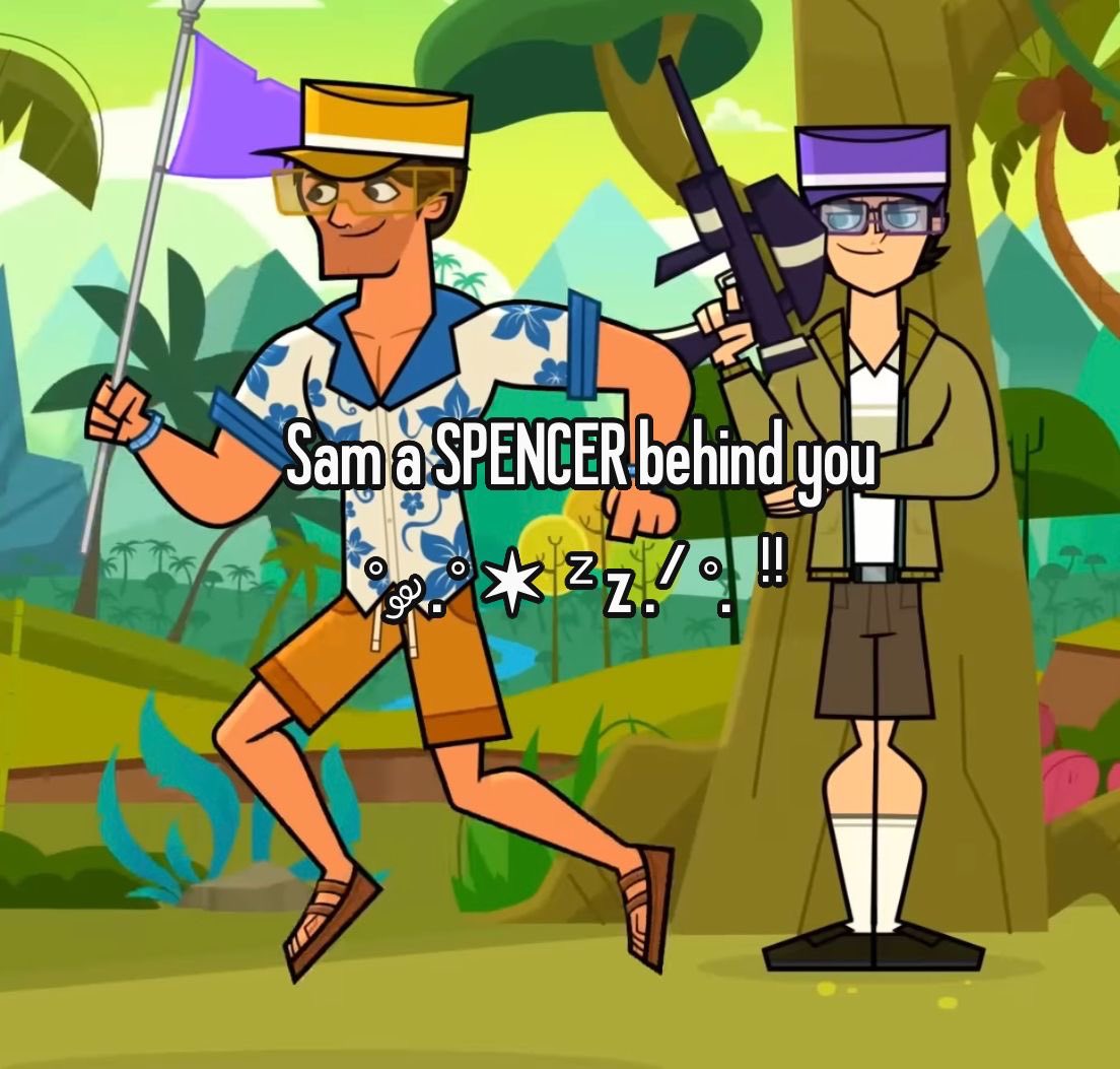 I know Spencer and Sam isn’t popular but they so much sense to me #spam #minttropic #disventurecamp #dctwt #campamentodesventura