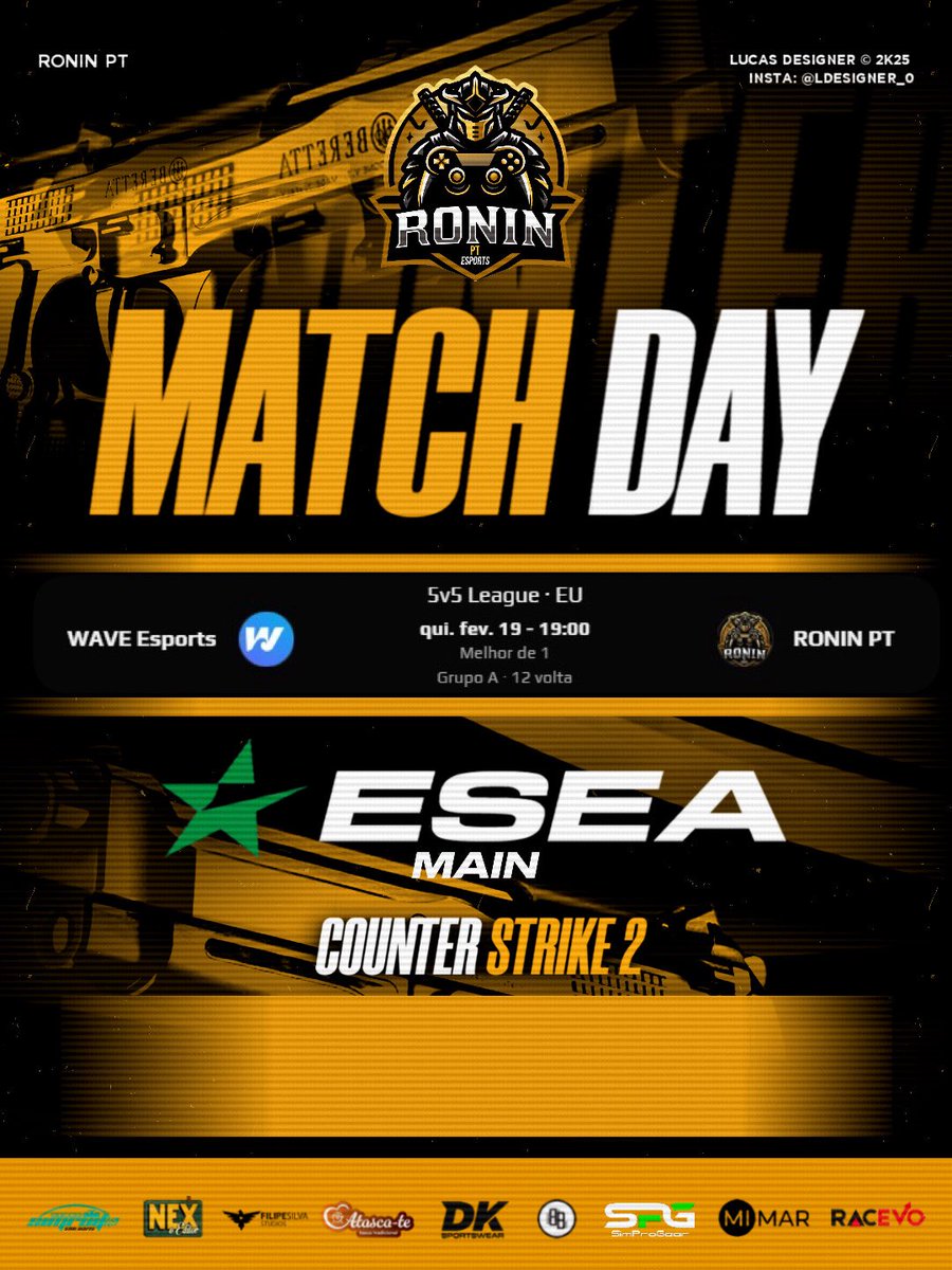 🔥 Matchday 🔥

🆚 WAVE Esports vs RONIN PT
📅 Qui. 19 Fev | 19:00
Assiste em :

twitch.tv/ronin_pt_

#RoninPT <a href="/ESEA/">ESEA League</a> <a href="/rtparena/">RTP Arena</a> 
<a href="/meco_do/">Alan_B1da</a>
<a href="/petRCS2/">petR-</a>
<a href="/Smookaaycs/">Smookaay</a>
<a href="/Br0kaCS/">Luís Batista</a>
<a href="/CASTROOOOOOOCS/">CASTROOOOOO</a>
<a href="/dylan91edu/">Dylan</a>