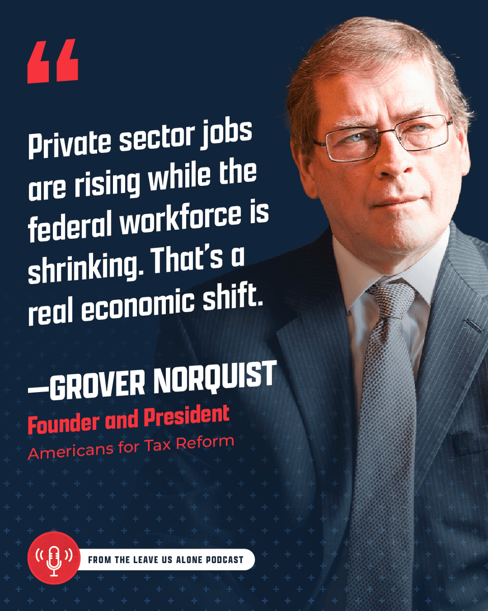 taxreformer's tweet photo. Private sector jobs are rising.
The federal workforce is shrinking.

That’s not random. It reflects a real economic shift.

@GroverNorquist breaks down what the latest jobs data means for growth, wages, and spending on the Leave Us Alone podcast.

Watch here: https://t.co/N8bu9skyt8