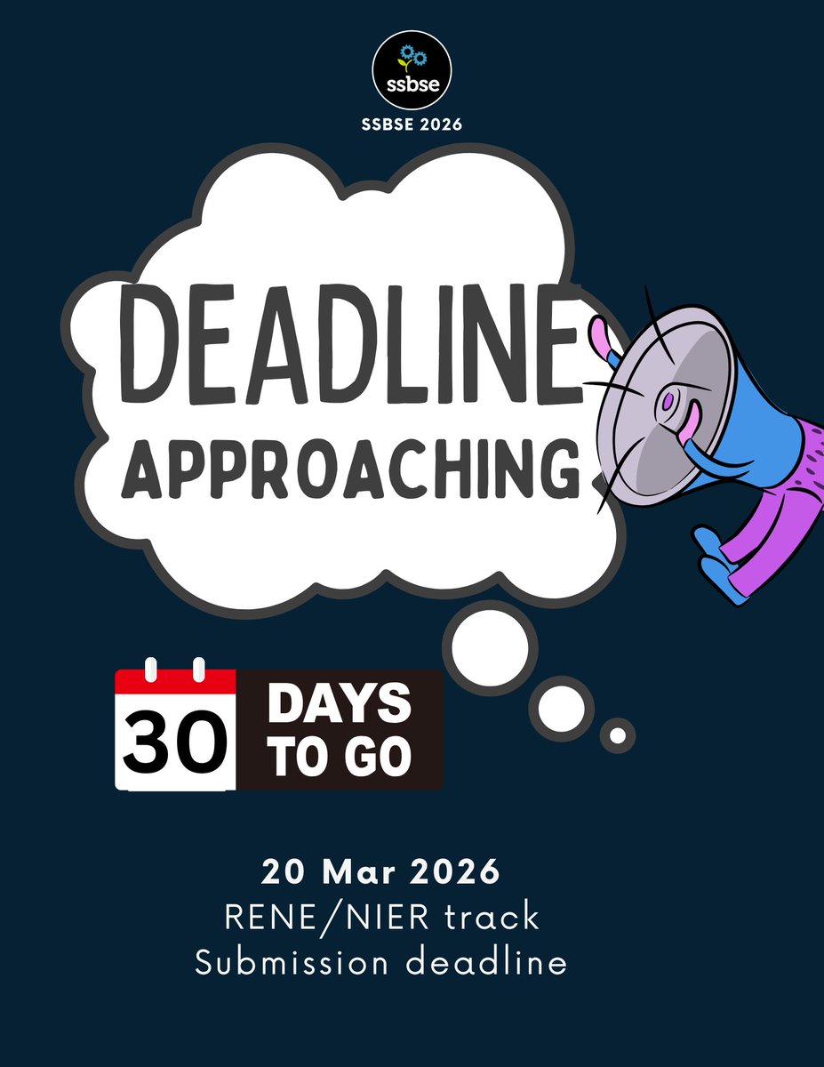 ssbse26's tweet photo. 📢 SSBSE 2026 Reminder: 30 days left to submit your paper to RENE/NIER Track!

#SSBSE26 #SBSE #AIinSE #SoftwareEngineering

Mohamed Wiem Mkaouer Thelma Elita Colanzi Lopes @ouniaali https://t.co/p25cCyWD6Q
