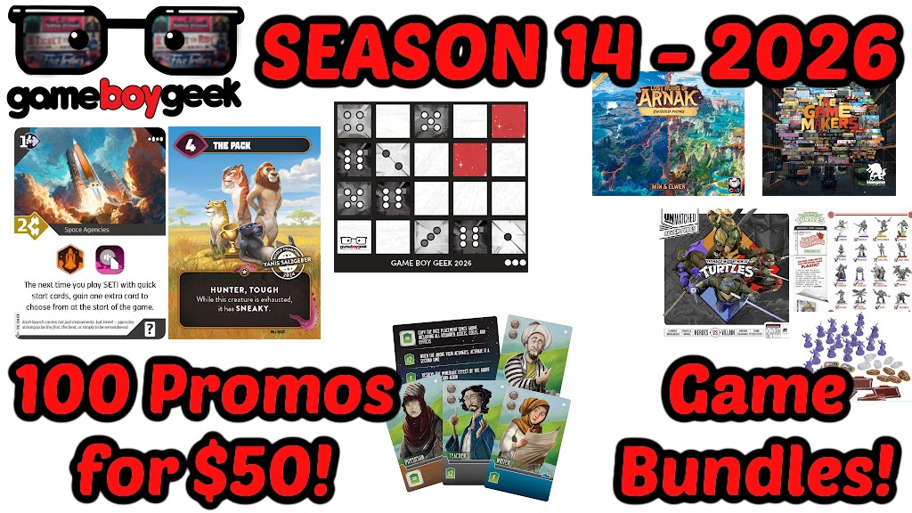 TheGameBoyGeek's tweet photo. Get promos &amp; game bundles in my Season 14 Kickstarter campaign LIVE NOW! https://t.co/B20HiHLaci https://t.co/yDI7mdWMnS