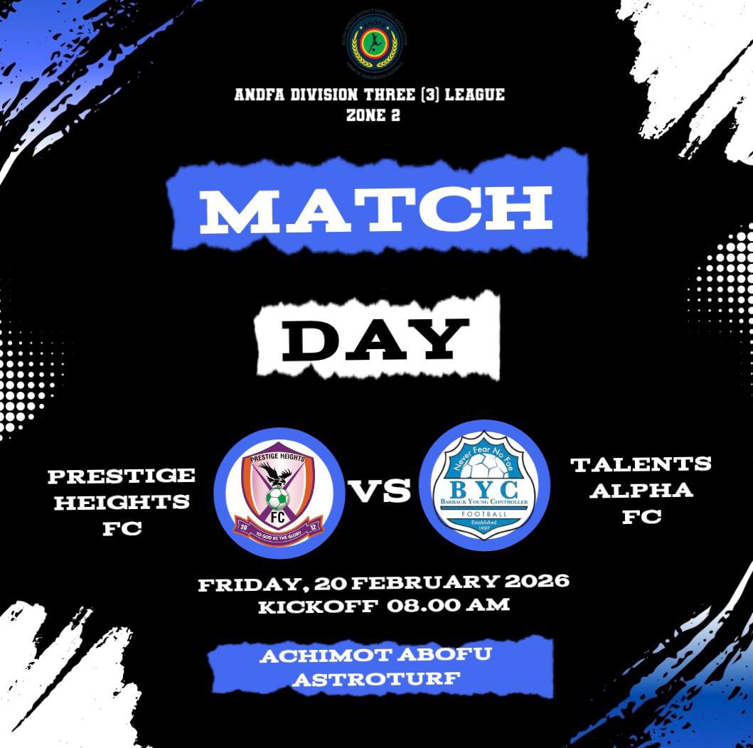 prestige_height's tweet photo. PRESTIGE HEIGHTS FC VS TALENTS ALPHA FC
KICK OFF : 8:00am 
📍 ACHIMOTA ABOFU TURF
Friday, 20th February 2026 https://t.co/VprW8XWz43