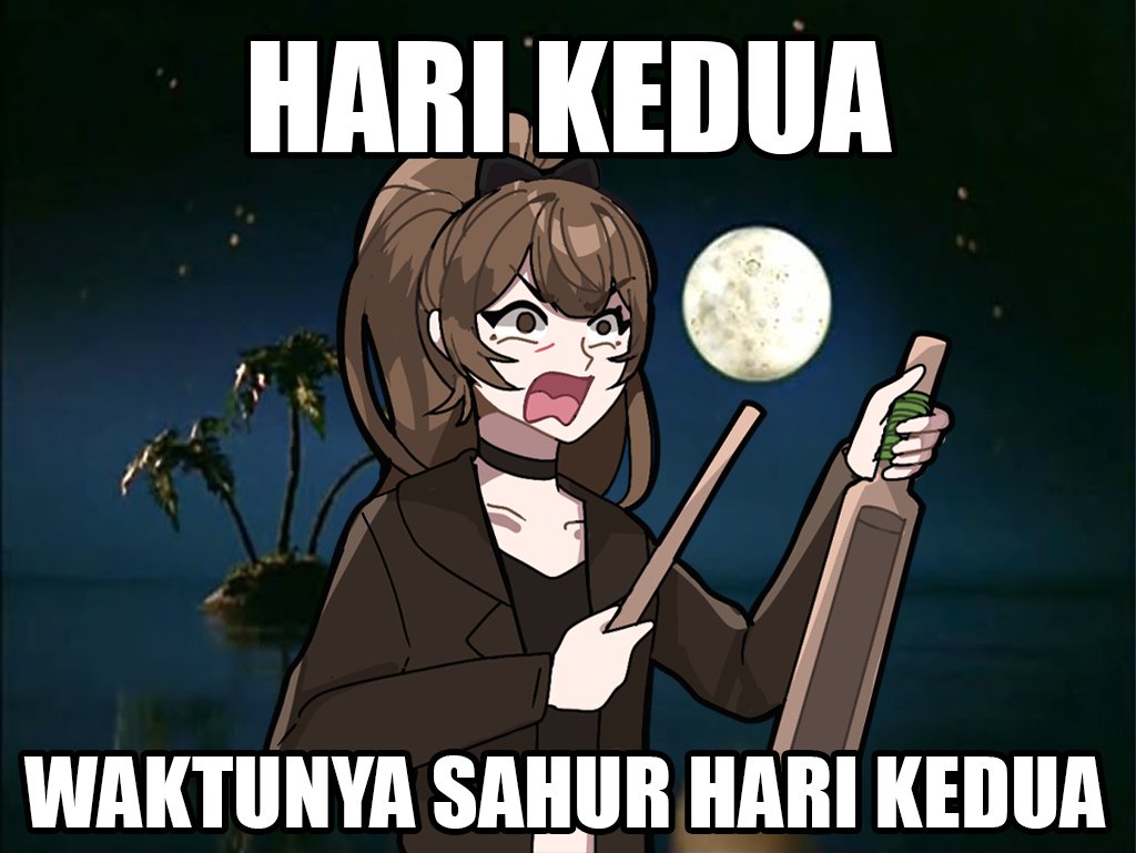 TUNG TUNG TUNG TUNG TUNG TUNG TUNG TUNG SAHUUUUURRRRRRRRRR📢 

HARI KEDUA📢
WAKTUNYA SAHUR HARI KEDUAAAA📢

CC Illust by: <a href="/kazu_rozen/">kaju 🌷</a> 
[This is an Scheduled Messages and would always be posted whether the Real Amanda is present or not]