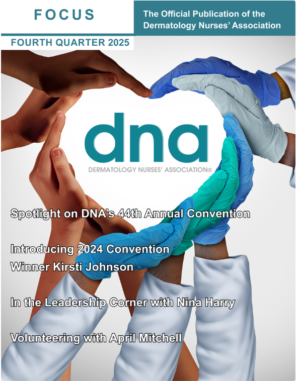 Have you read our Fourth Quarter edition of FOCUS? Our quarterly publication features articles and information about the latest DNA news, education events, and dermatological information.

Read the latest edition online - dnanurse.org/focus/

#DNA #FOCUS #Dermatology #News