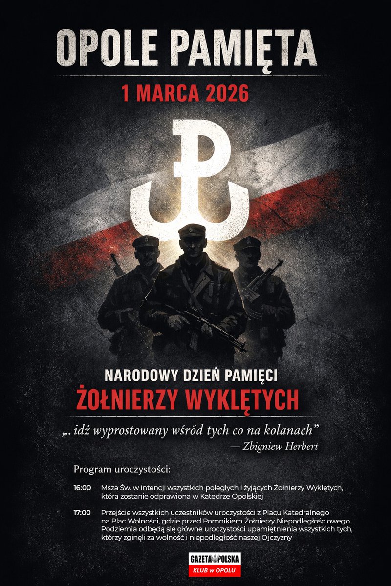 🔴 #Opole | #KlubGazetyPolskiej w Opolu zaprasza na uroczystości Narodowego Dnia Pamięci Żołnierzy Wyklętych 

🗓️ 1 marca 2026 r. 🕓 godz. 16:00 
📍Katedra Opolska 

#ŻołnierzeWyklęci #KlubyGazetyPolskiej #BudujemySpołeczeństwoObywatelskie