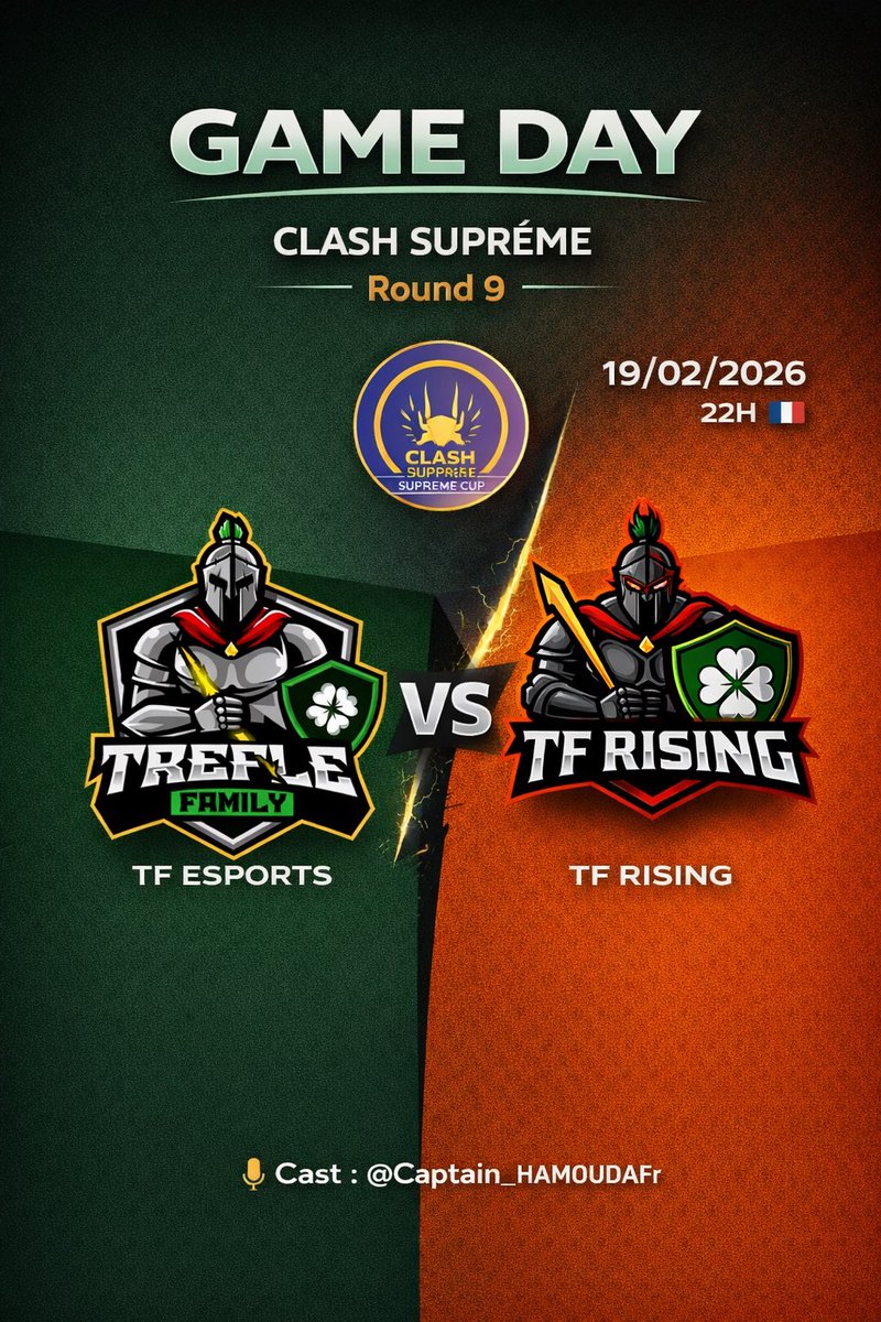 GAME DAY ⚔️

<a href="/ClashSupremecup/">clash supreme</a> – Round 9 🏆  
19/02/2026 – 22h 🇫🇷  

TF ESPORTS 🆚 TF RISING  

Match maison ce soir 🍀

🎙️ Cast : <a href="/CaptainHamouda/">Abed Ahmed</a>