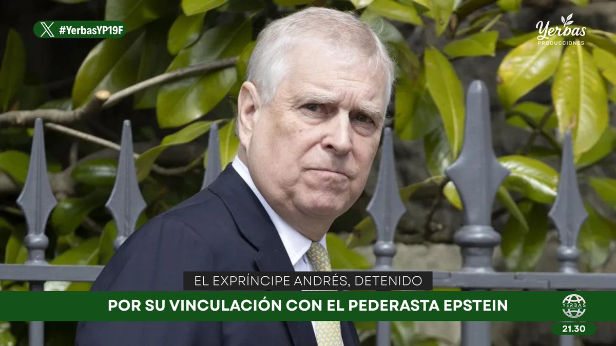 ⚖️ El expríncipe Andrés, detenido.

🚨 Por primera vez en décadas, un miembro que ha pertenecido a la familia real se encuentra bajo custodia policial.

📂 Condenado por delito de ejercicio de funciones públicas y por su relación con Jeffrey Epstein.

🌿#YerbasYP19F