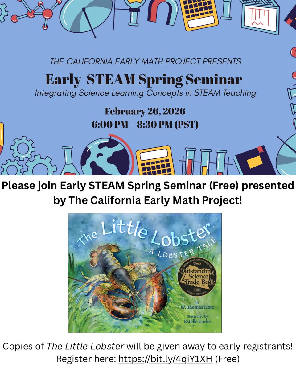 StarBrightBooks's tweet photo. Please join Early STEAM Spring Seminar presented by The California Early Math Project! 

Thursday, Feb. 26, 2026, 6:00 to 8:30 P.M. PST
Register here: https://t.co/c4lQHXDQTW (Free)
Copies of The Little Lobster will be given away to early registrants! https://t.co/QGDG4N3mvU