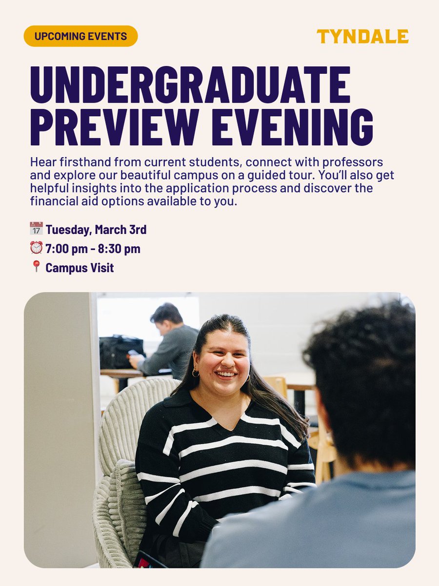 TyndaleU's tweet image. Undergraduate Preview Evening 🎓

Experience what it’s like to study at Tyndale. Meet students, connect with professors and explore campus.

📅 March 3, 2026
⏰ 7:00 pm - 8:30 pm
📍 Tyndale University

tyndale.ca/events/undergr…

#FindYourself #TyndaleUniversity #FutureStudents
