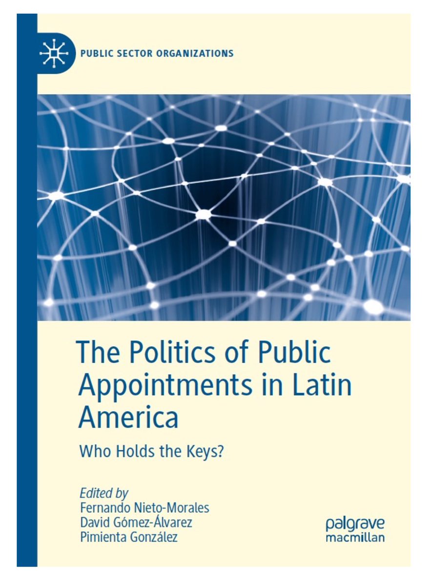 Administración Pública en América Latina

Este libro de Nieto-Morales <a href="/GomezAlvarezD/">David Gómez-Álvarez 🇲🇽</a> y Pimienta González explora cómo los nombramientos públicos influyen y son condicionados por factores políticos y administrativos. Un texto excelente. 

Sobre el libro: link.springer.com/book/10.1007/9…