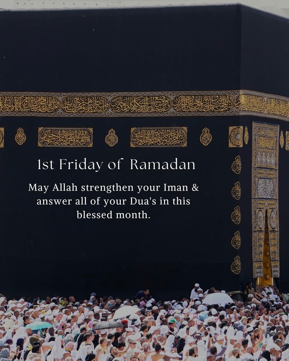 1st Friday of Ramadan 🥰