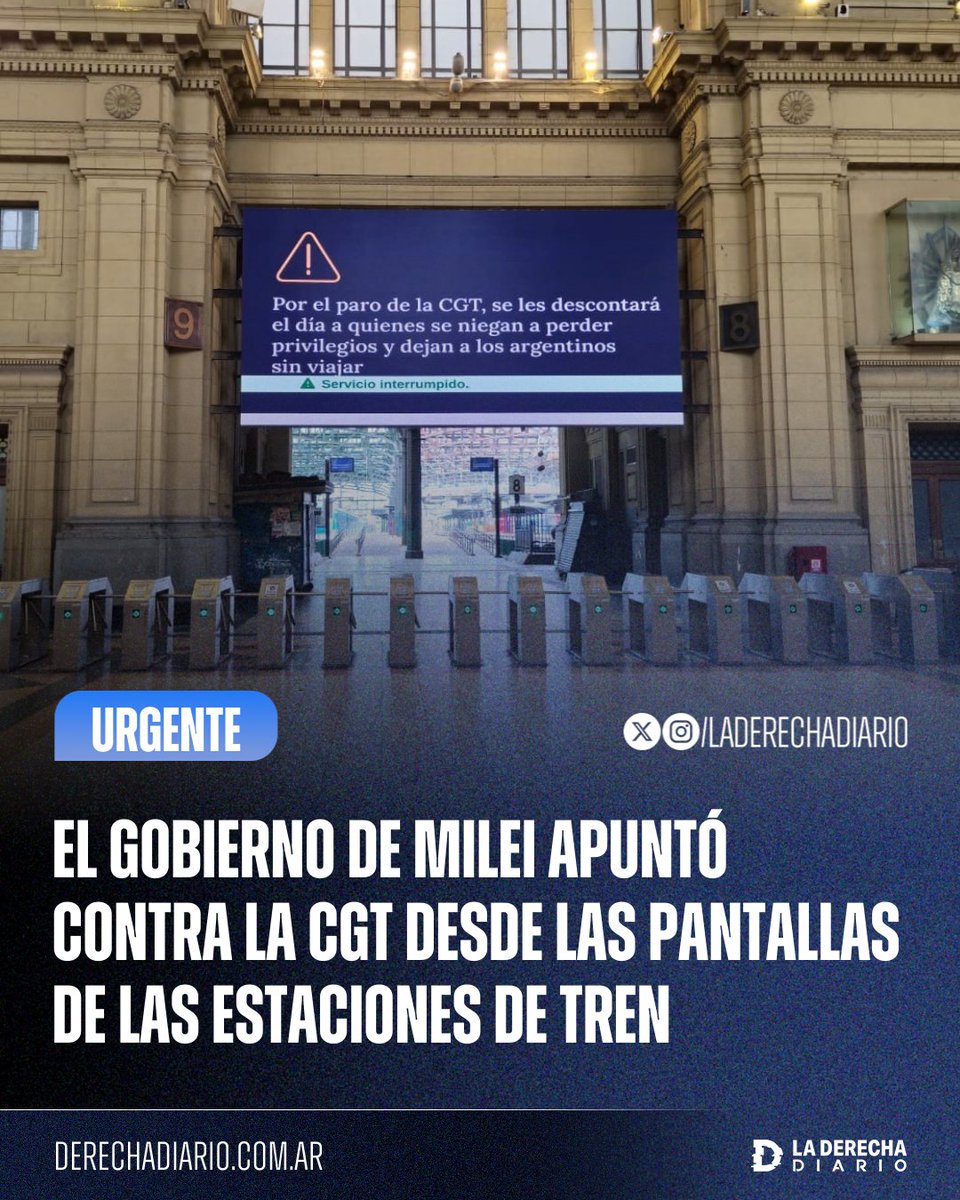laderechadiario's tweet image. 🚨🇦🇷 | El Gobierno de Milei apuntó contra la CGT desde las pantallas de las estaciones de trenes: "Por el paro de la CGT, se les descontará el día a quienes se niegan a perder privilegios y dejan a los argentinos sin viajar".