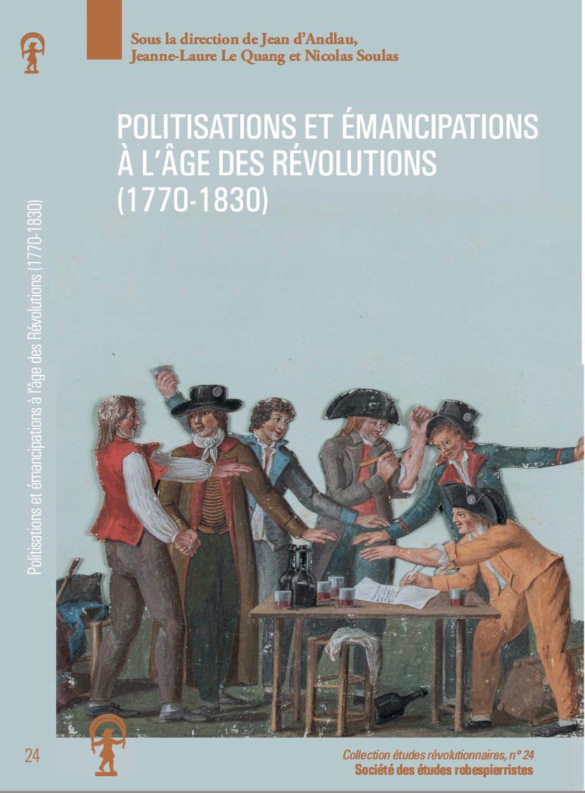 CavelierAntonin's tweet photo. A paraître en mai @CTHS_Paris @ContactSer 

Politisations et émancipations à l’âge des Révolutions, 1770-1830 - Jean d’Andlau, Jeanne-Laure Le Quang et Nicolas Soulas (dir.) https://t.co/uzuH5fJmpm
