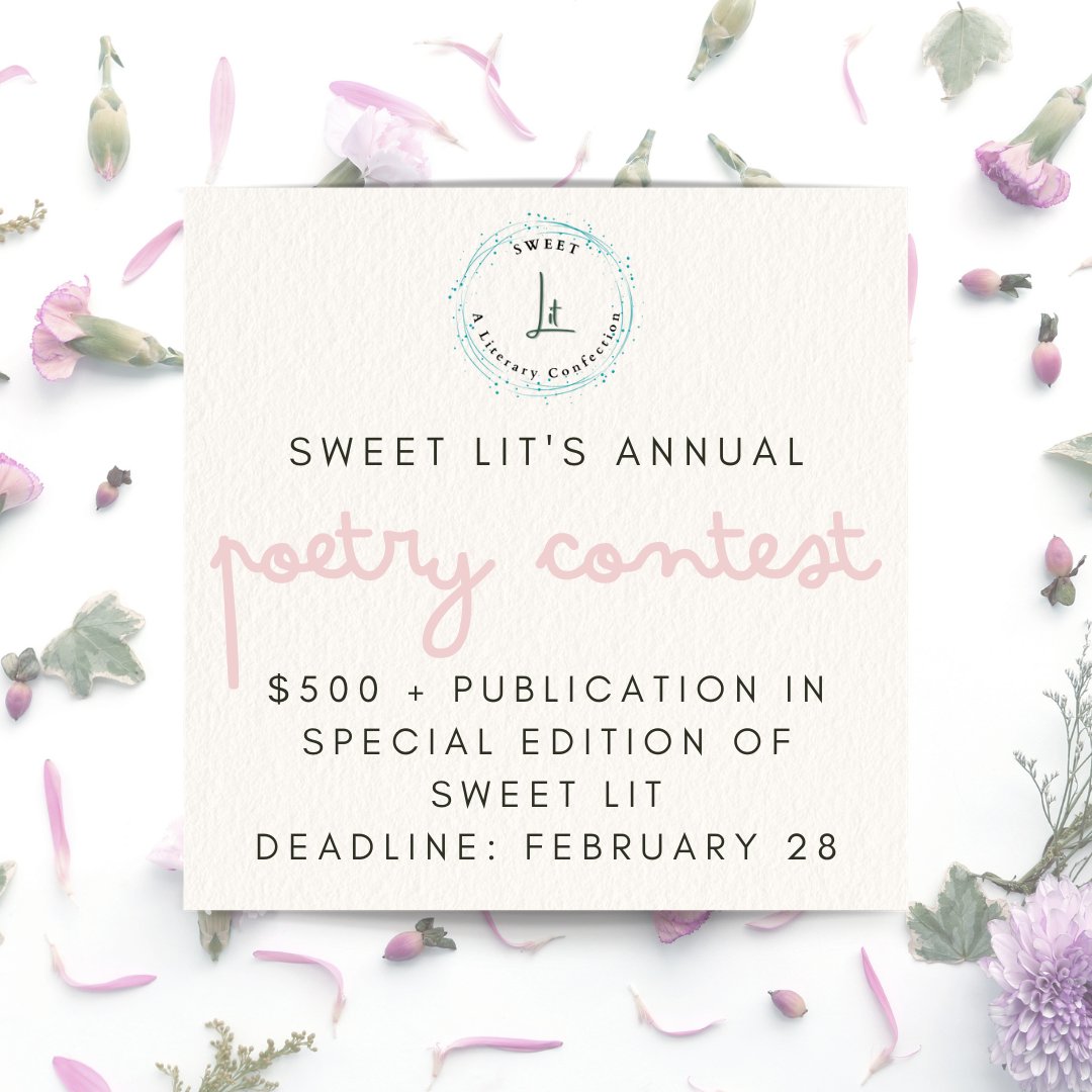 SweetLiterary's tweet photo. Contest winners will receive $500 for first place, 2nd place $100, and 3rd place $50 and entries will be considered for a special issue publication.⁠

⁠https://t.co/tuIKk4eLOi⁠
⁠
⁠ ⁠#sweetlit #litmag #poetry #poem  #writing #contest #writingcontest #poetrycontest https://t.co/Z0fGkmQsxk