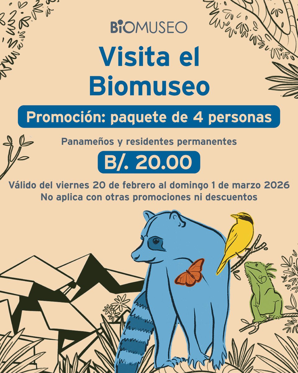 biomuseo's tweet photo. ¡Ven y visita el Biomuseo en tu cierre de vacaciones! 🦝🦋🦎🐦‍⬛
Aprovecha la promoción en el paquete de 4 personas para panameños y residentes permanentes a B/.20.00

☀️Válido del viernes 20 hasta el domingo 1 de marzo 2026.
No aplica con otras promociones ni descuentos. https://t.co/Fkgz2Ndw5r