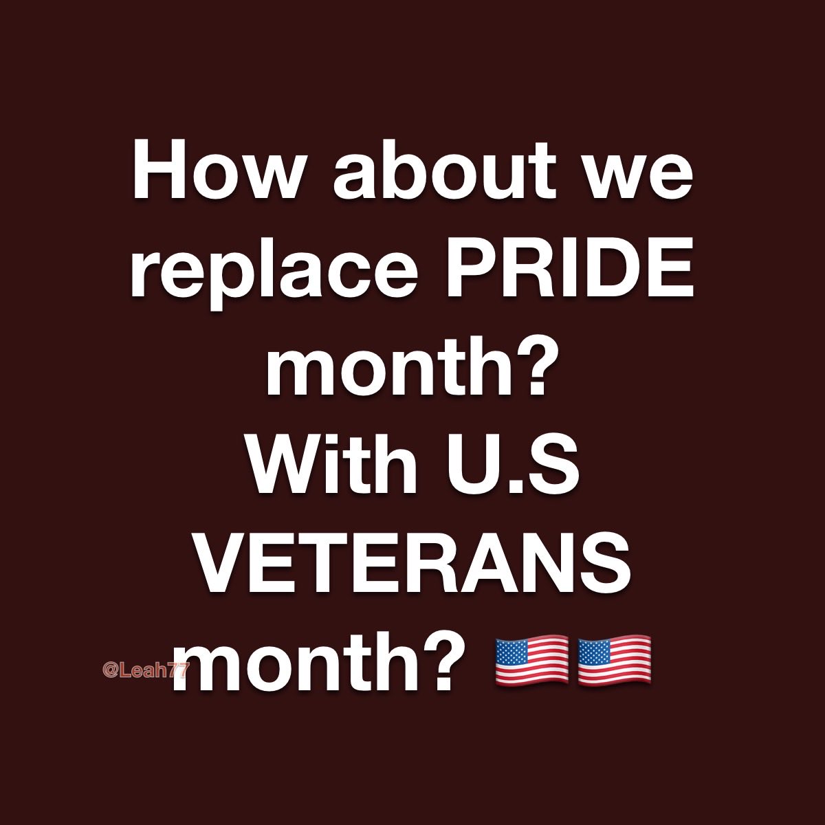 Let’s devote a whole month to people that actually deserve it…one day just doesn’t seem like enough!