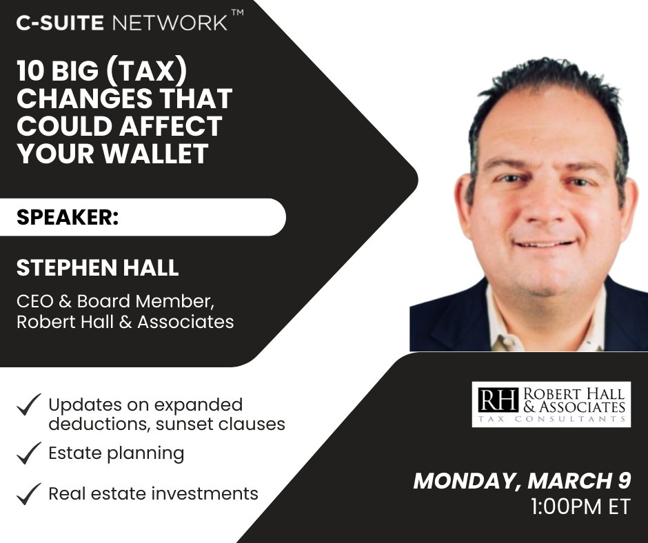 Tax season is upon us &amp; if you own a business, this is your chance to ask questions about new tax reforms  that can affect your business. Don't miss Stephen Hall on Mon, March 9 @ 1PM ET for a discussion on leadership strategy that drives results. 

RSVP: pages.c-suitenetwork.com/virtual-events