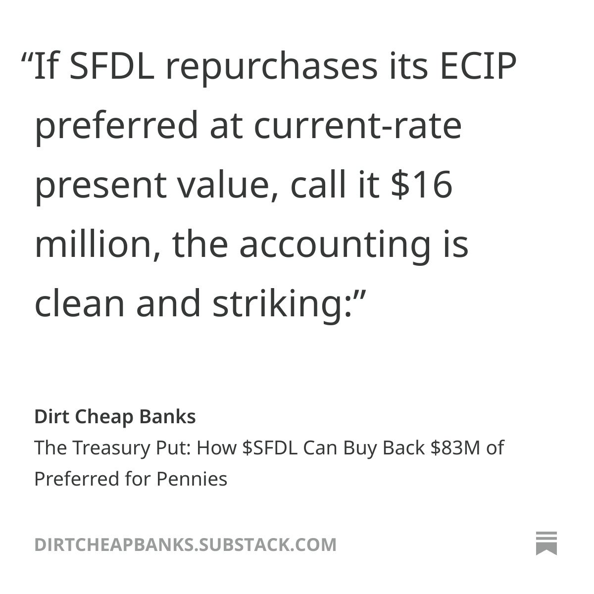 I published an investment report on Security Federal Corporation $SFDL. It is an ECIP bank and it appears they are moving forward with potentially repurchasing their preferred stocks for pennies on the dollar. If this occurs the math is extremely bullish to the upside.