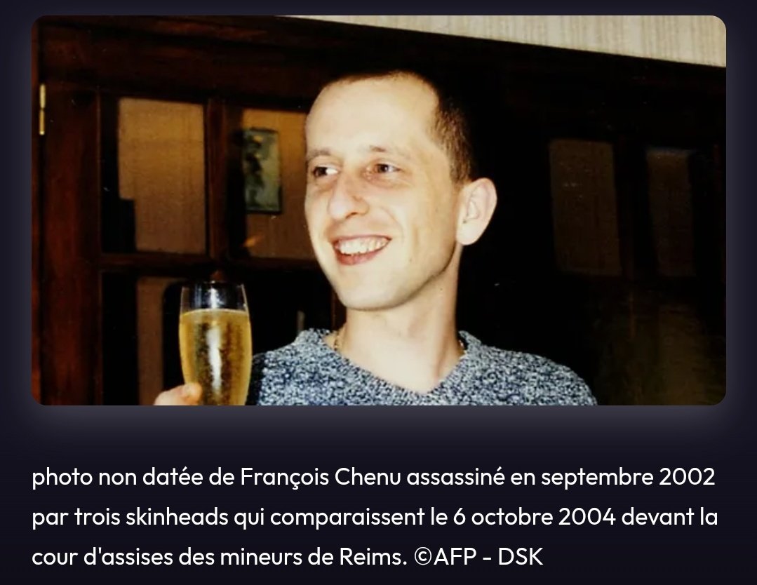 Weatherboy_fr's tweet image. Il s'appelait François Chenu, il avait 29 ans.

Il fut sauvagement assassiné par 3 militants d'extrême-droite, qui déclareront avoir voulu « casser de l’arabe ou du pédé »

Tué à coups de rangers au sol dans le visage.

Il n'a eu aucun hommage national.

Aucune minute de silence.