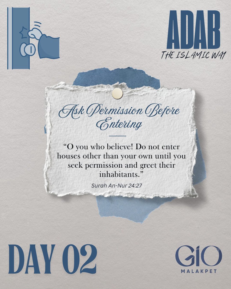 Day 2 - Ask permission before entering.
#AdabTheIslamicWay
#DailyRamadanReminder
#OnlineSeries
#GIOMalakpet

<a href="/GIOHyderabad/">GIO Hyderabad City</a> <a href="/GIOTelangana/">GIO Telangana</a>