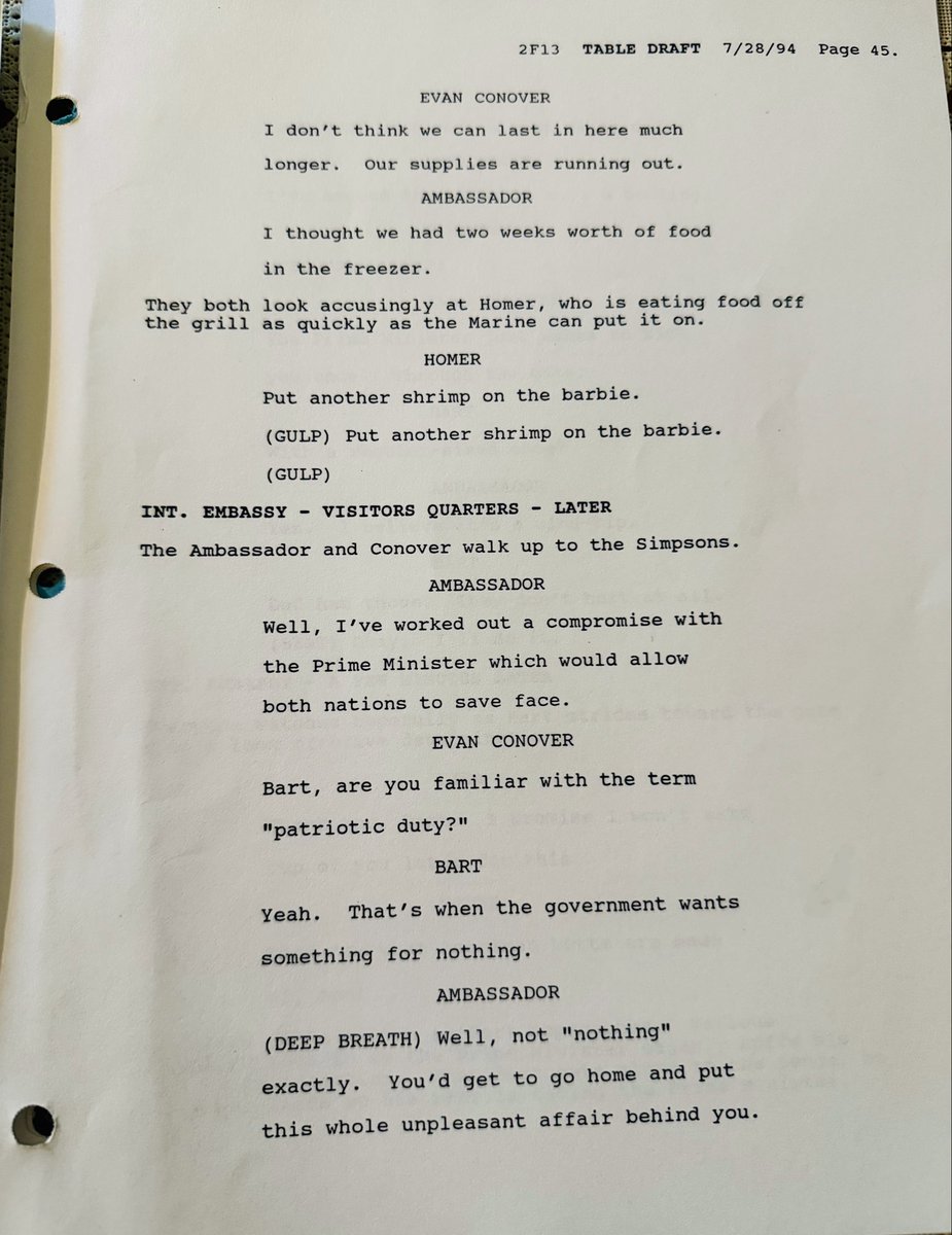 On the 31st anniversary of "Bart vs. Australia" here's a big scene we cut from end of episode (cut for time &amp; because it's "meh")

In this draft, there was an extended overnight seige of the American embassy before they sent Bart out (based on the 1990 seige of Manuel Noriega)