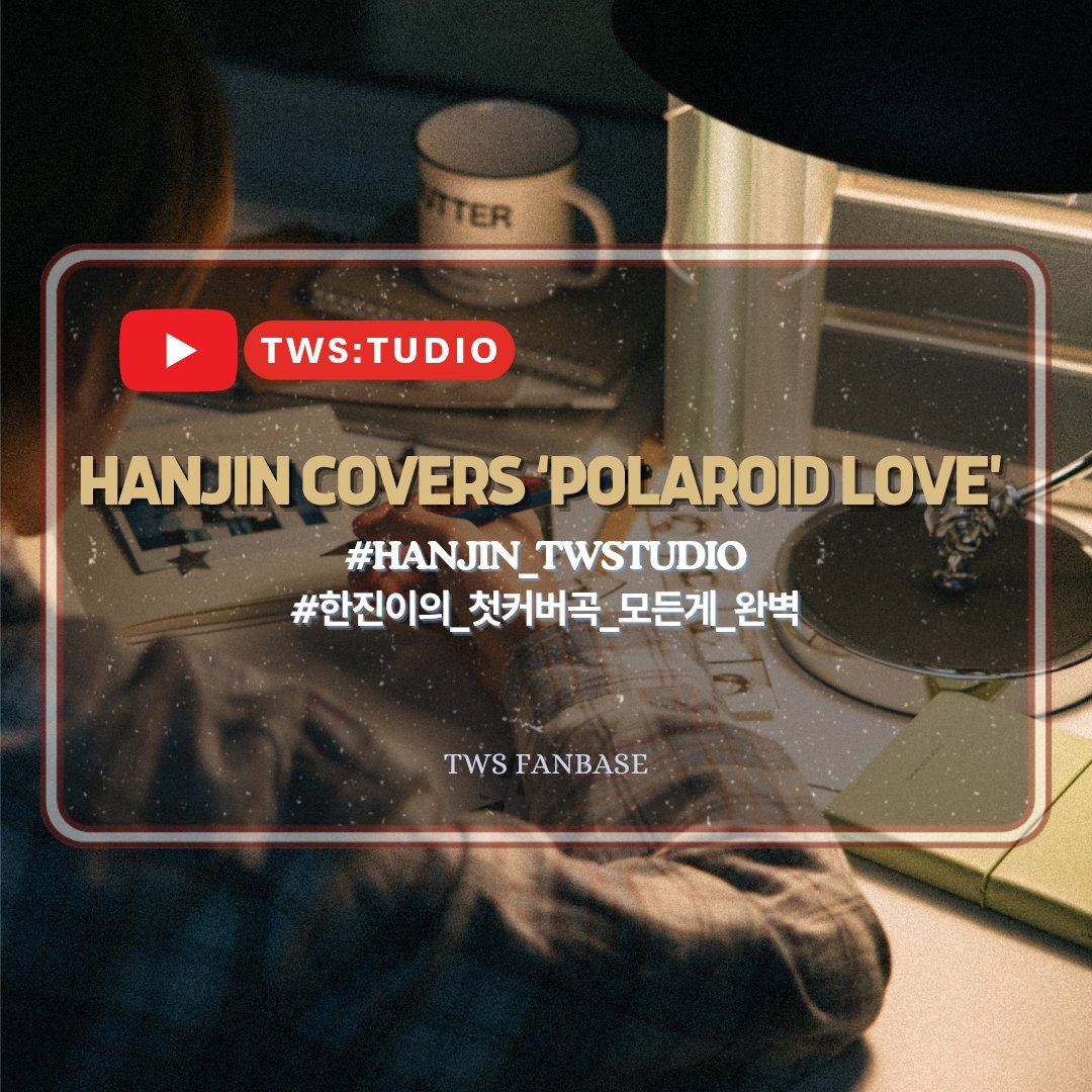 [HASHTAG EVENT]

The hashtag party has started! Please drop the tags now for Hanjin's cover of 'Polaroid Love' by Enhypen 📷🎞️ 💗

HANJIN COVERS POLAROID LOVE
#HANJIN_TWSTUDIO
#한진이의_첫커버곡_모든게_완벽