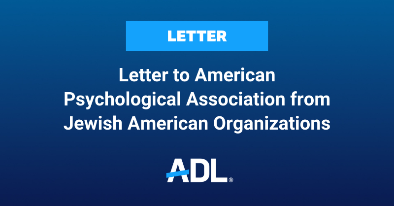 ADL, alongside leading organizations representing the breadth of Jewish communal and professional life across the U.S., has submitted a letter to <a href="/APA/">American Psychological Association</a> Council members expressing our strong and unified support for recognizing the Association of Jewish Psychologists (<a href="/AJPonX/">associationofjewishpsychologists</a>) as an