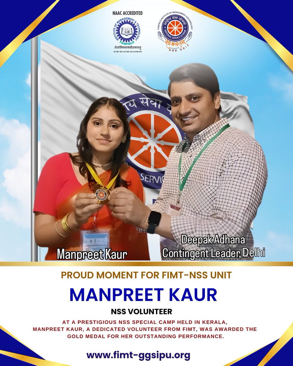 FIMTDELHI's tweet photo. 🏅✨ Proud Moment for FIMT-NSS UNIT ! ✨🏅
At a prestigious NSS Special Camp held in Kerala, Manpreet Kour, a dedicated volunteer from FIMT, was awarded the Gold Medal for her outstanding performance. 
#FIMTProud #NSS #GoldMedal #StudentAchievement  @_NSSIndia https://t.co/BWZk7dSUkE